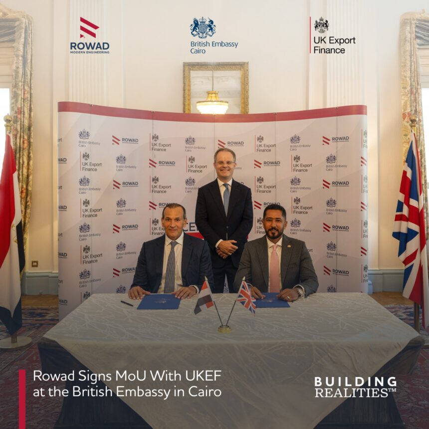Rowad signs cooperation protocol with UK Export Finance to boost regional development
