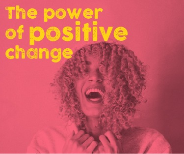 The power of positive change