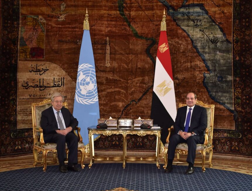 Al-Sisi, Guterres discuss Gaza, UN reform and regional de-escalation